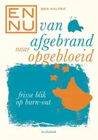 EN NU...VAN AFGEBRAND NAAR OPGEBLOEID