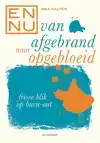 EN NU...VAN AFGEBRAND NAAR OPGEBLOEID
