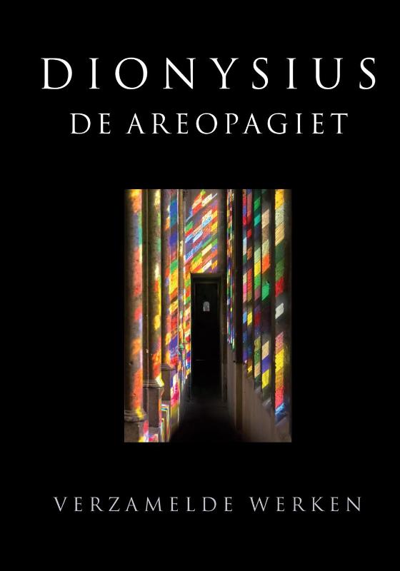 DIONYSIUS DE AREOPAGIET VERZAMELDE WERKEN