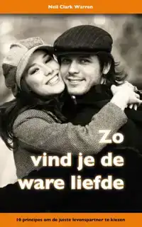 ZO VIND JE DE WARE LIEFDE