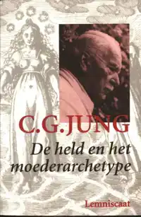 DE HELD EN HET MOEDERARCHETYPE