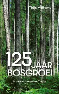 125 JAAR BOSGROEI