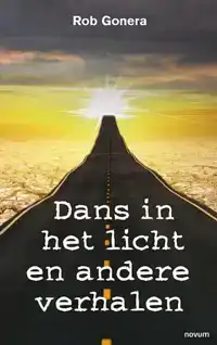 DANS IN HET LICHT EN ANDERE VERHALEN