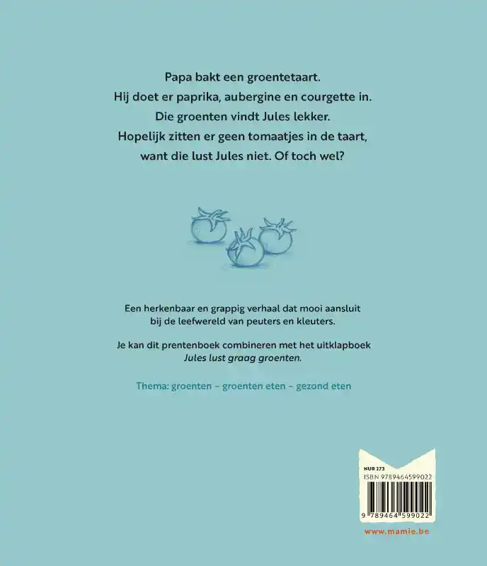 JULES WIL GEEN TOMAATJES ETEN