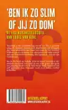 BEN IK ZO SLIM OF JIJ ZO DOM?