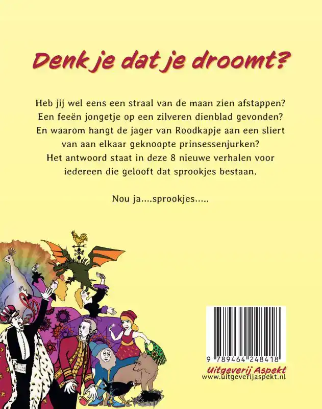 DENK JE DAT JE DROOMT?