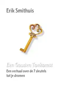 EEN GOUDEN TOEKOMST