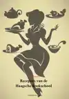 RECEPTEN VAN DE HAAGSCHE KOOKSCHOOL