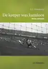 DE KEEPER WAS KANSLOOS