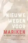 NIEUWE WEGEN VOOR MARIKEN