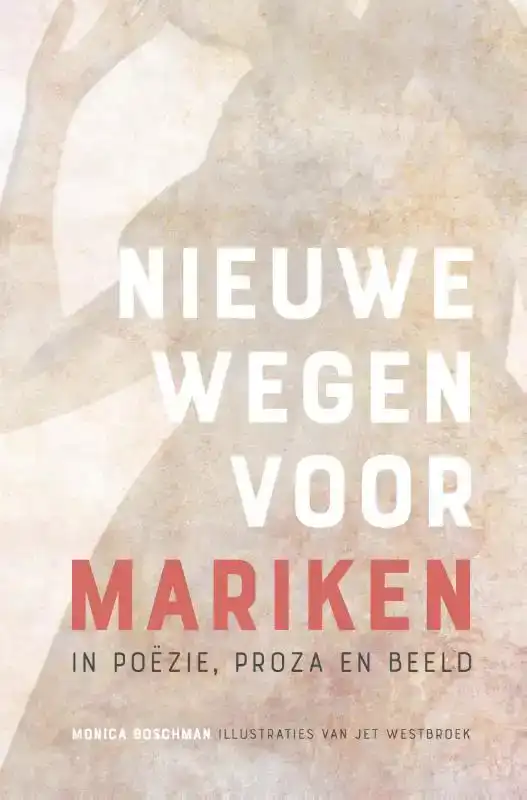 NIEUWE WEGEN VOOR MARIKEN