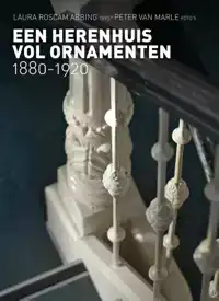 EEN HERENHUIS VOL ORNAMENTEN