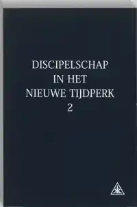 DISCIPELSCHAP IN HET NIEUWE TIJDPERK