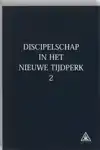 DISCIPELSCHAP IN HET NIEUWE TIJDPERK