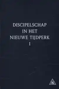 DISCIPELSCHAP IN HET NIEUWE TIJDPERK