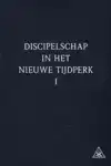 DISCIPELSCHAP IN HET NIEUWE TIJDPERK
