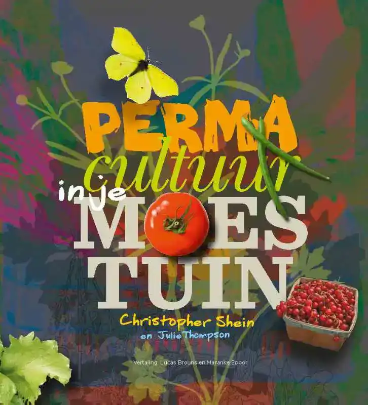 PERMACULTUUR IN JE MOESTUIN