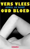 VERS VLEES OUD BLOED