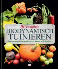 HET COMPLETE BIODYNAMISCH TUINIEREN