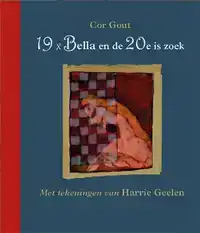 19 X BELLA EN DE 20E IS ZOEK