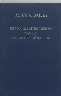 HET NAAR BUITEN TREDEN VAN DE GEESTELIJKE HIERARCHIE