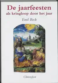 DE JAARFEESTEN ALS KRINGLOOP DOOR HET JAAR