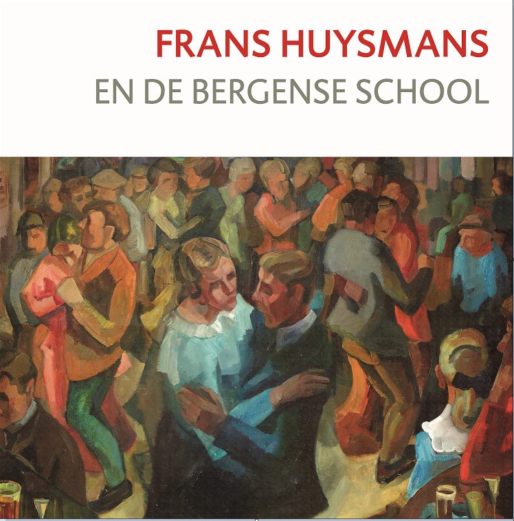 FRANS HUYSMANS EN DE BERGENSE SCHOOL