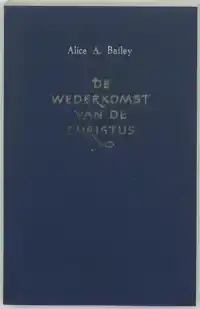 DE WEDERKOMST VAN DE CHRISTUS