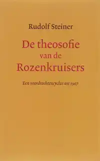 DE THEOSOFIE VAN DE ROZENKRUISERS