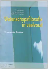 WETENSCHAPSFILOSOFIE IN VEELVOUD