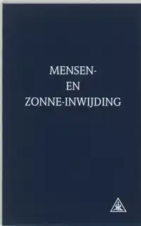 MENSEN- EN ZONNE-INWIJDING