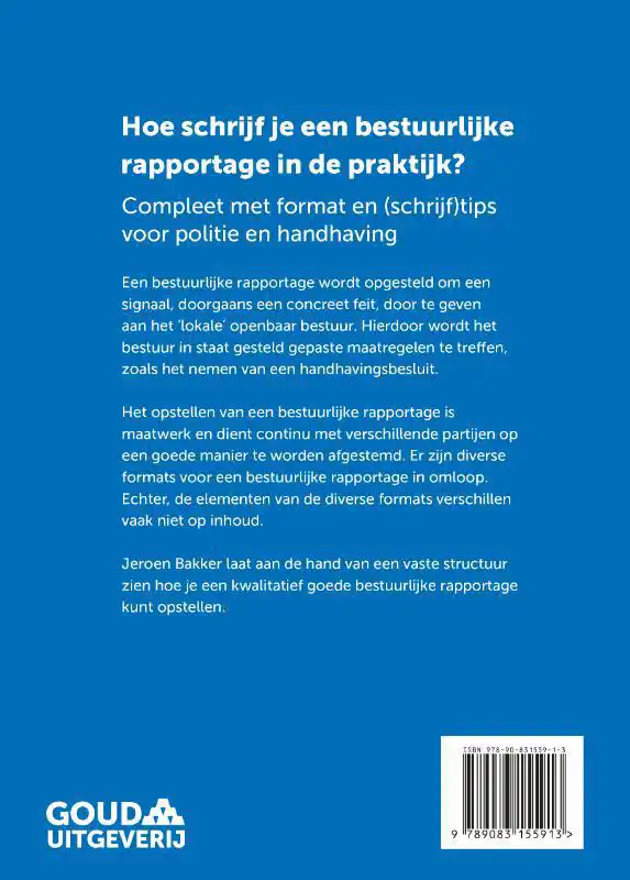 HOE SCHRIJF JE EEN BESTUURLIJKE RAPPORTAGE IN DE PRAKTIJK?