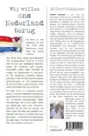 WIJ WILLEN ONS NEDERLAND TERUG