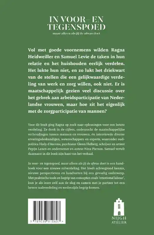 IN VOOR- EN TEGENSPOED (MAAR ALLEEN ALS JIJ DE AFWAS DOET)