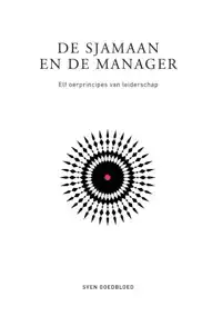 DE SJAMAAN EN DE MANAGER