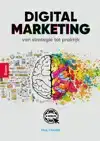 DIGITAL MARKETING, VAN STRATEGIE TOT PRAKTIJK