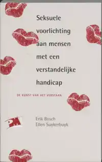 SEKSUELE VOORLICHTING AAN MENSEN MET EN VERSTANDELIJKE HANDI