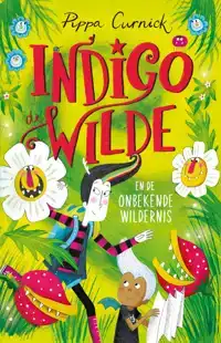 INDIGO DE WILDE EN DE ONBEKENDE WILDERNIS