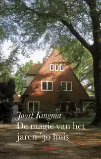 DE MAGIE VAN HET JAREN '30 HUIS