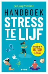 HANDBOEK STRESS TE LIJF