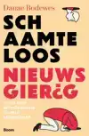 SCHAAMTELOOS NIEUWSGIERIG