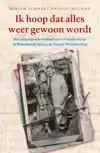 IK HOOP DAT ALLES WEER GEWOON WORDT