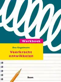 WERKBOEK VEERKRACHT ONTWIKKELEN