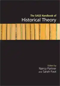 THE SAGE HANDBOOK OF HISTORICAL THEORY