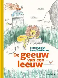 DE GEEUW VAN EEN LEEUW