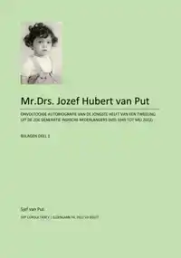 MR.DRS. JOZEF HUBERT VAN PUT - BIJLAGEN