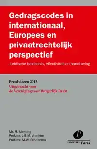 GEDRAGSCODES IN INTERNATIONAAL, EUROPEES EN PRIVAATRECHTELIJ