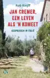 JAN CREMER, EEN LEVEN ALS 'N KOMEET