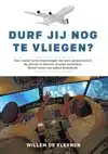 DURF JIJ NOG TE VLIEGEN?