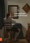 COMMUNICATE AS A PROFESSIONAL